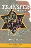 Black, Edwin: The Transfer Agreement: The Dramatic Story of the Pact Between the Third Reich and Jewish Palestine