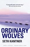 Kantner, Seth: Ordinary Wolves
