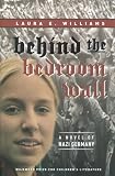 Williams, Laura: Behind the Bedroom Wall Williams, Laura: Behind the Bedroom Wall
