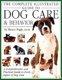 Fogle, Bruce: The Complete Illustrated Guide to Dog Care