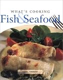Tennant, Carol: What's Cooking Fish & Seafood