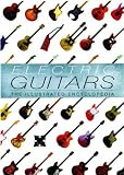 Wright, Michael: Electric Guitars: The Illustrated Encyclopedia Wright, Michael: Electric Guitars: The Illustrated Encyclopedia
