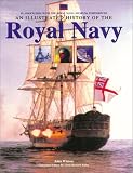 Winton, John: An Illustrated History of the Royal Navy
