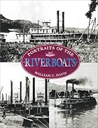 Portraits of the Riverboats by William C.&hellip;