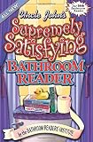 Bathroom Readers' Institute: Uncle John's Supremely Satisfying Bathroom Reader