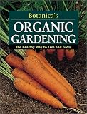 McLeond. Judyth: Botanica's Organic Gardening: The Healthy Way to Live and Grow McLeond. Judyth: Botanica's Organic Gardening: The Healthy Way to Live and Grow
