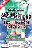 Bathroom Reader Institute: Uncle John's Ahh-Inspiring Bathroom Reader
