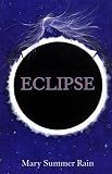 Summer Rain, Mary: Eclipse Summer Rain, Mary: Eclipse