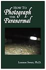 How to Photograph the Paranormal