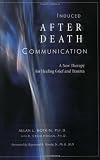 Hogan, R. Craig: Induced After-death Communication: A New Therapy for Healing Grief And Trauma
