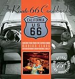 Clark, Marian: The Route 66 Cookbook: Comfort Food from the Mother Road Clark, Marian: The Route 66 Cookbook: Comfort Food from the Mother Road
