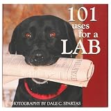 Spartas, Dale C.: 101 Uses for a Lab