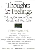 Davis, Martha: Thoughts & Feelings: Taking Control of Your Moods and Your Life Davis, Martha: Thoughts & Feelings: Taking Control of Your Moods and Your Life