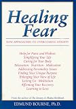 Bourne, Edmund J.: Healing Fear: New Approaches to Overcoming Anxiety