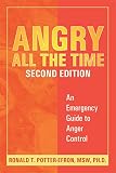 Potter-Efron, Ron: Angry All The Time: An Emergency Guide To Anger Control Potter-Efron, Ron: Angry All The Time: An Emergency Guide To Anger Control