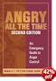 Angry All the Time: An Emergency Guide to Anger Control