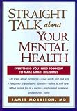 Morrison, James: Straight Talk About Your Mental Health Morrison, James: Straight Talk About Your Mental Health