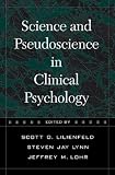 Lilienfeld, Scott O.: Science and Pseudoscience in Clinical Psychology Lilienfeld, Scott O.: Science and Pseudoscience in Clinical Psychology