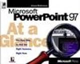 Microsoft Press Staff: Microsoft Powerpoint 97 at a Glance Microsoft Press Staff: Microsoft Powerpoint 97 at a Glance