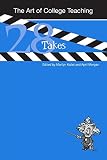 Kallet, Marilyn: The Art Of College Teaching: 28 Takes Kallet, Marilyn: The Art Of College Teaching: 28 Takes