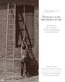 Carter, Thomas: Invitation To Vernacular Architecture: A Guide To The Study Of Ordinary Buildings And Landscapes Carter, Thomas: Invitation To Vernacular Architecture: A Guide To The Study Of Ordinary Buildings And Landscapes