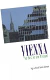 Johnson, Lonnie: Vienna: The Past in the Present  A Historical Survey