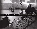Nolde, Gilbert C.: All in a Day's Work: Seventy-Five Years of Caterpillar Nolde, Gilbert C.: All in a Day's Work: Seventy-Five Years of Caterpillar