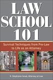 Good, R. Stephanie: Law School 101: Survival Techniques from Pre-Law to Being an Attorney Good, R. Stephanie: Law School 101: Survival Techniques from Pre-Law to Being an Attorney