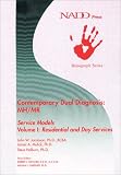 Mulick, James A.: Contemporary Dual Diagnosis:Mh/Mr Service Models: Residential and Day Services