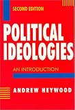 Heywood, Andrew: Political Ideologies: An Introduction