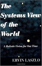 The Systems View of the World: A Holistic&hellip;