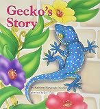 Moeller, Kathleen H.: Gecko's Story