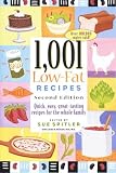 Spitler, Sue: 1,001 Low-Fat Recipes: Quick, Easy, Great Tasting Recipes for the Whole Family