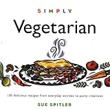 Spitler, Sue: Simply Vegetarian