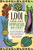 Spitler, Sue: 1,001 Low-Fat Vegetarian Recipes