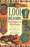 Spitler, Sue: 1,001 Delicious Soups & Stews: More Than 750 LOW-CARB Recipes