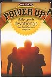 Branon, Dave: Power Up!: Daily devotionals from Sports Spectrum magazine Branon, Dave: Power Up!: Daily devotionals from Sports Spectrum magazine