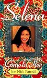 Patoski, Joe Nick: Selena: Como LA Flor