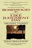 D'Orso, Michael: Rosewood: Like Judgement Day D'Orso, Michael: Rosewood: Like Judgement Day