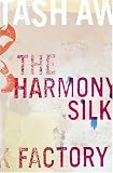 AW, TASH: The Harmony Silk Factory