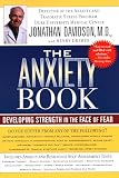 Dreher, Henry: The Anxiety Book: Developing Strength in the Face of Fear
