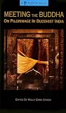 Aitken, Molly E.: Meeting the Buddha: On Pilgrimage in Buddhist India Aitken, Molly E.: Meeting the Buddha: On Pilgrimage in Buddhist India