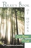 MacY, Joanna: Rilke's Book of Hours: Love Poems to God