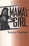 Chambers, Veronica: Mama's Girl Chambers, Veronica: Mama's Girl