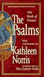 Norris, Kathleen: The Psalms Norris, Kathleen: The Psalms