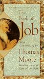 Moore, Thomas: The Book of Job Moore, Thomas: The Book of Job