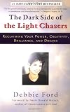 Abrams, Jeremiah: The Dark Side of the Light Chasers Abrams, Jeremiah: The Dark Side of the Light Chasers