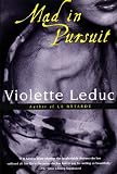 Leduc, Violette: Mad in Pursuit Leduc, Violette: Mad in Pursuit