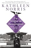Norris, Kathleen: The Virgin of Bennington Norris, Kathleen: The Virgin of Bennington