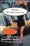 Belle, Jennifer: High Maintenance Belle, Jennifer: High Maintenance
